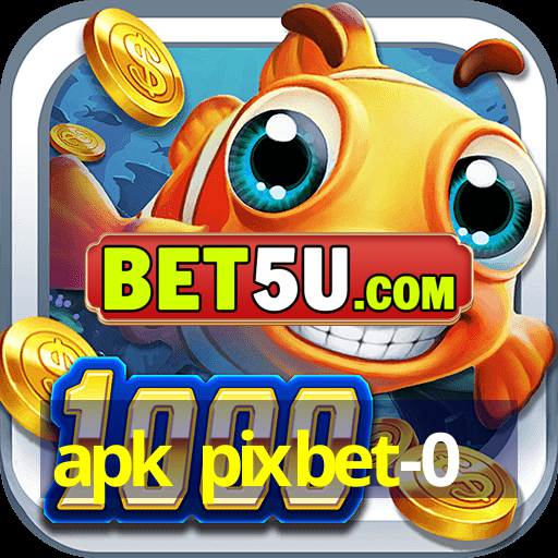 apk pixbet